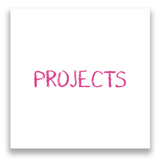 PROJECTS